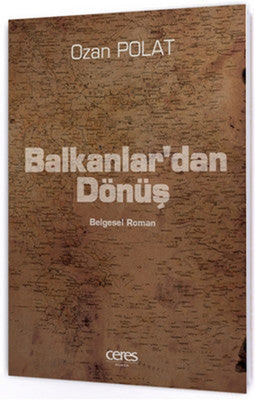 Balkanlar'dan Dönüş | Ceres Yayınları