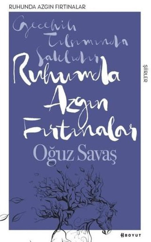 Ruhumda Azgın Fırtınalar