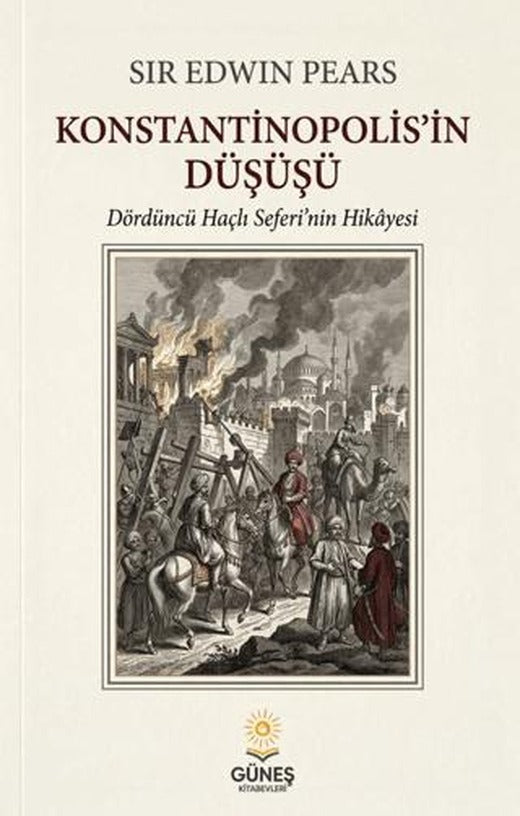 Konstantinopolis’in Düşüşü | Güneş Kitabevleri Yayınları (Ciltsiz)