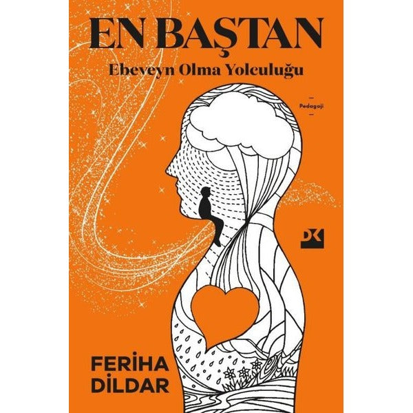 En Baştan Ebeveyn Olma Yolculuğu | Doğan Kitap
