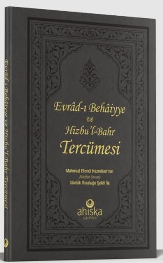 Evrad-ı Behaiyye ve Hizbu'l-Bahr Tercümesi