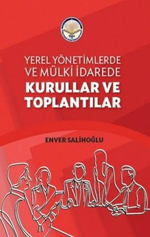 Yerel Yönetimlerde ve Mülki İdarede Kurullar ve Toplantılar | TİAV