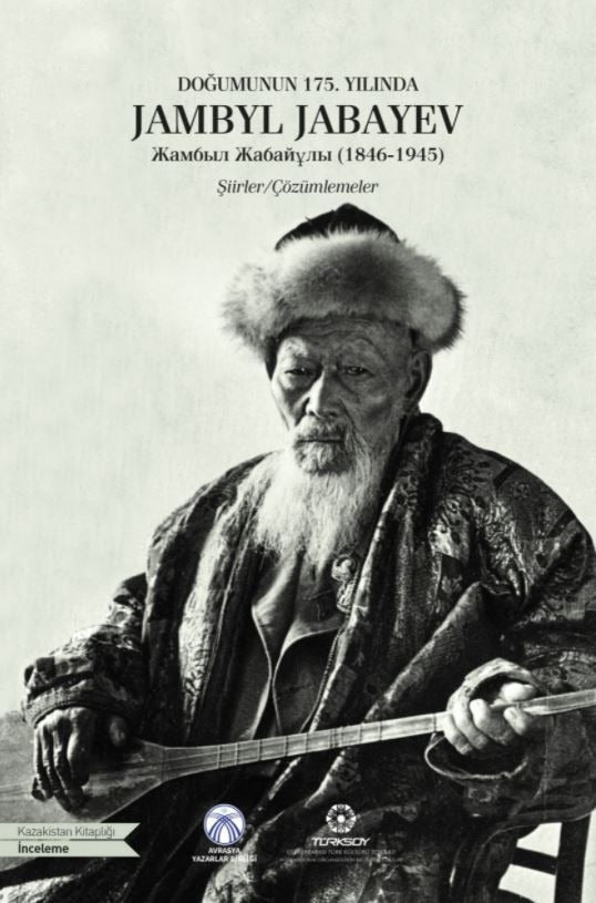 Doğumunun 175. Yılında Jambyl Jabayev (1846-1945) | Bengü Yayınları (Ciltsiz)