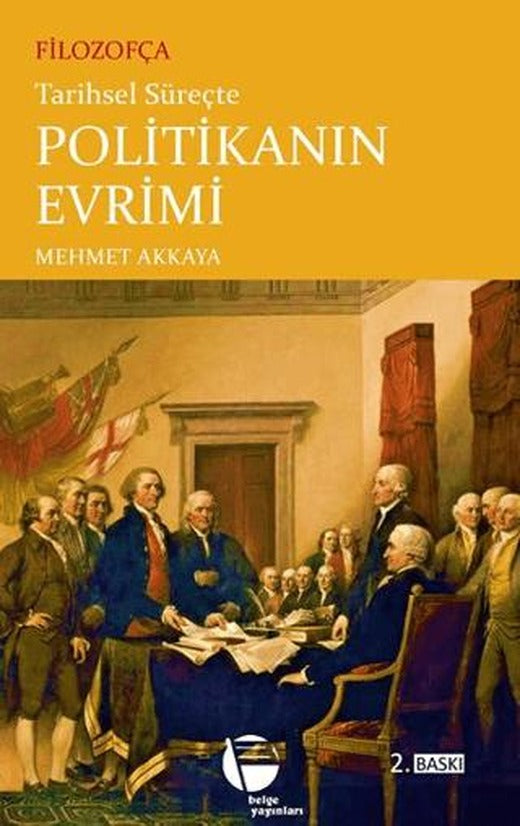 Filozofça Tarihsel Süreçte Politikanın Evrimi