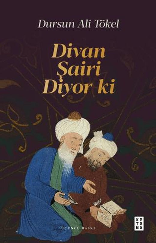 Divan Şairi Diyor ki