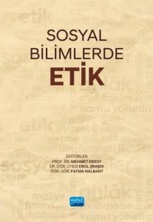 Sosyal Bilimlerde Etik | Nobel Akademik Yayıncılık (İnce Kapak)