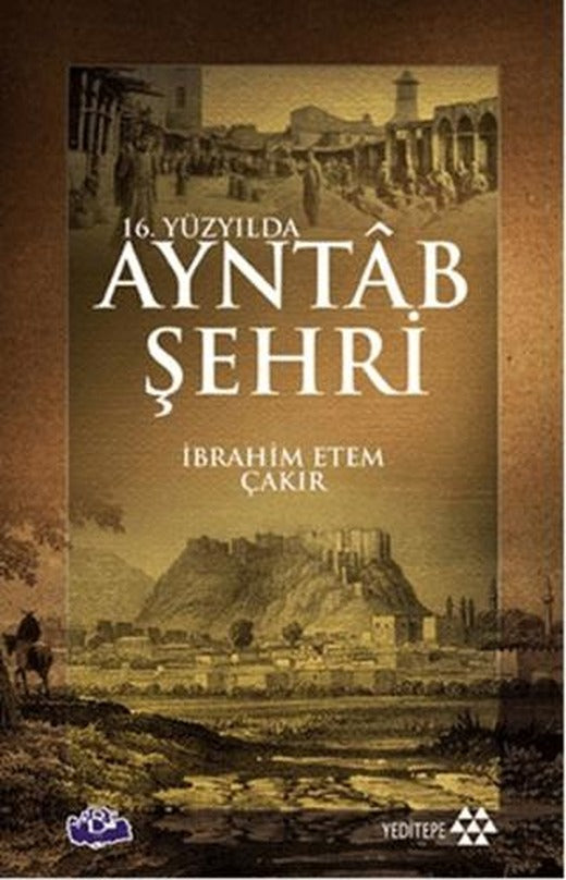 16. Yüzyılda Ayntab Şehri