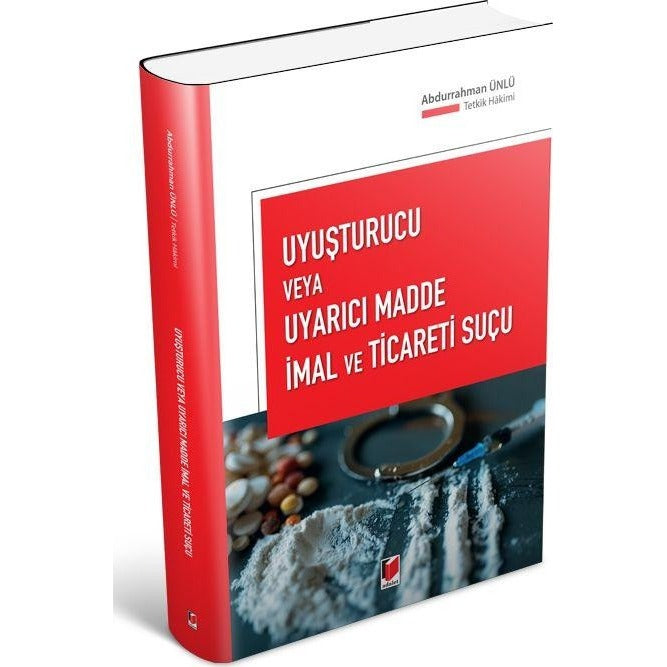 Uyuşturucu veya Uyarıcı Madde İmal ve Ticareti Suçu