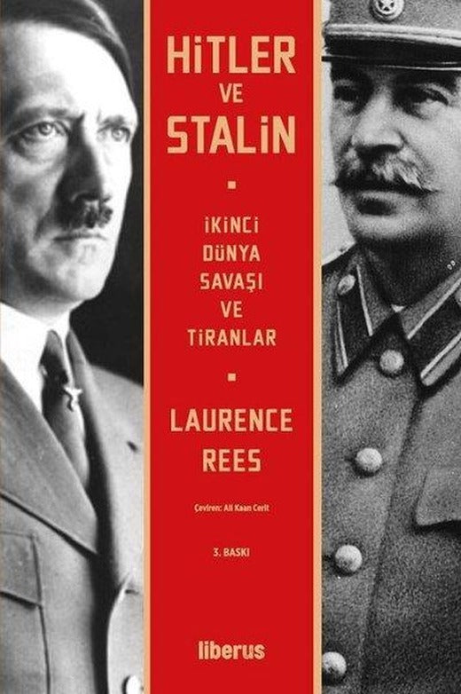 Hitler ve Stalin: İkinci Dünya Savaşı ve Tiranlar | Liberus (İnce Kapak)