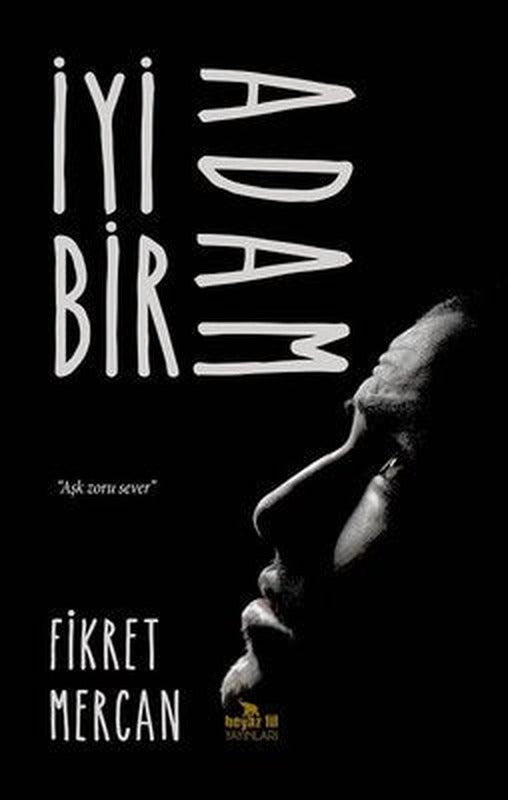 İyi Bir Adam | Beyaz Fil Yayınları