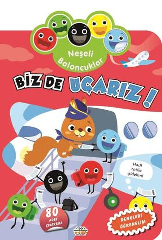 Neşeli Baloncuklar Biz De Uçarız!
