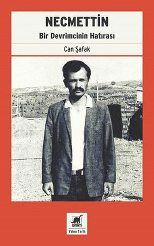 Necmettin-Bir Devrimcinin Hatırası | Ayrıntı Yayınları