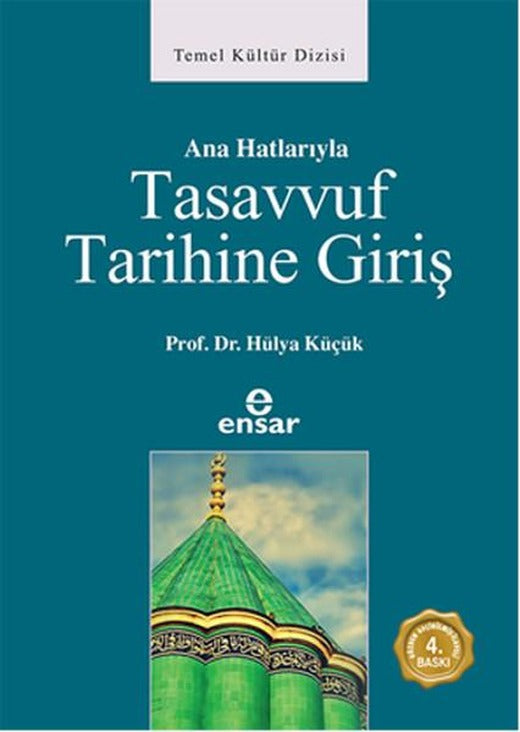 Anahatlarıyla Tasavvuf Tarihine Giriş | Ensar Neşriyat (İnce Kapak)