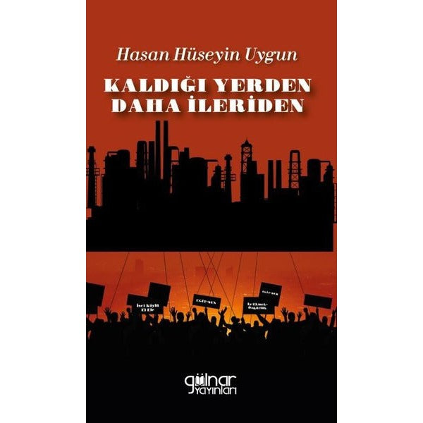 Kaldığı Yerden Daha İleriden | Gülnar Yayınları