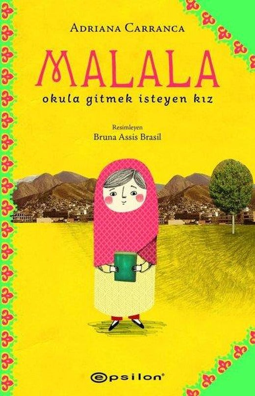 Malala: Okula Gitmek İsteyen Kız | Epsilon Yayınevi (Ciltli)