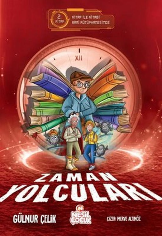 Zaman Yolcuları 2. Kitap - Kitap İle Kitabi Rami Kütüphanesi'nde | Nesil Çocuk Yayınları