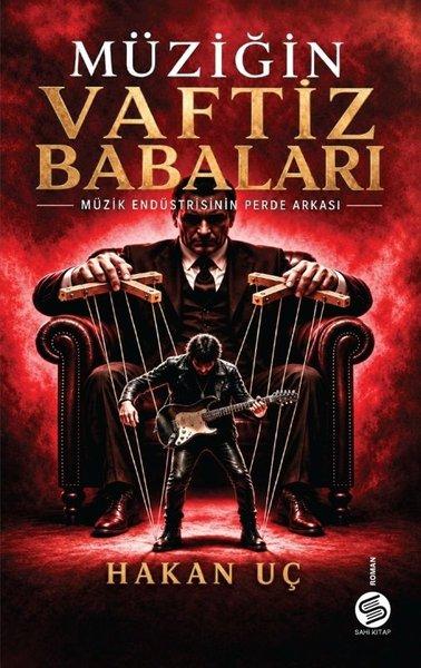 Müziğin Vaftiz Babaları: Müzik Endüstrisinin Perde Arkası | Sahi Kitap (İnce Kapak)  - Resim 1
