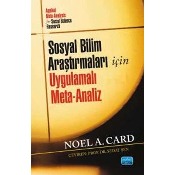 Sosyal Bilim Araştırmları İçin Uygulamalı Meta-Analiz | Nobel Akademik Yayıncılık (İnce Kapak)