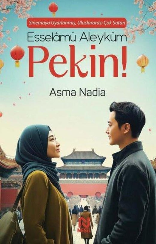 Esselamü Aleyküm Pekin! | Nesil Yayınları (İnce Kapak)