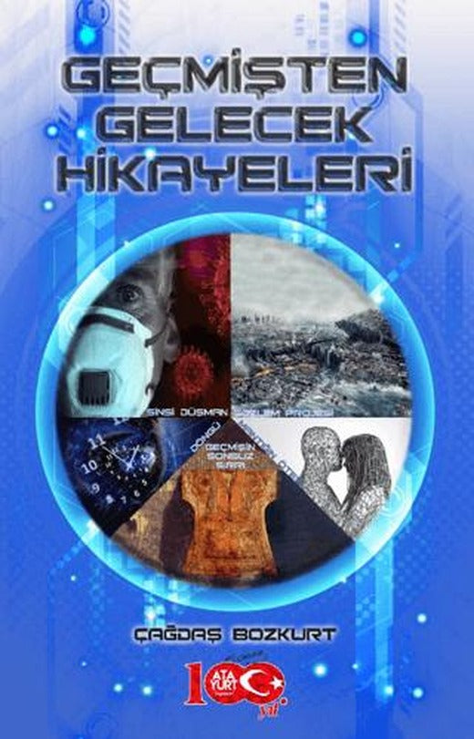 Geçmişten Gelecek Hikayeleri
