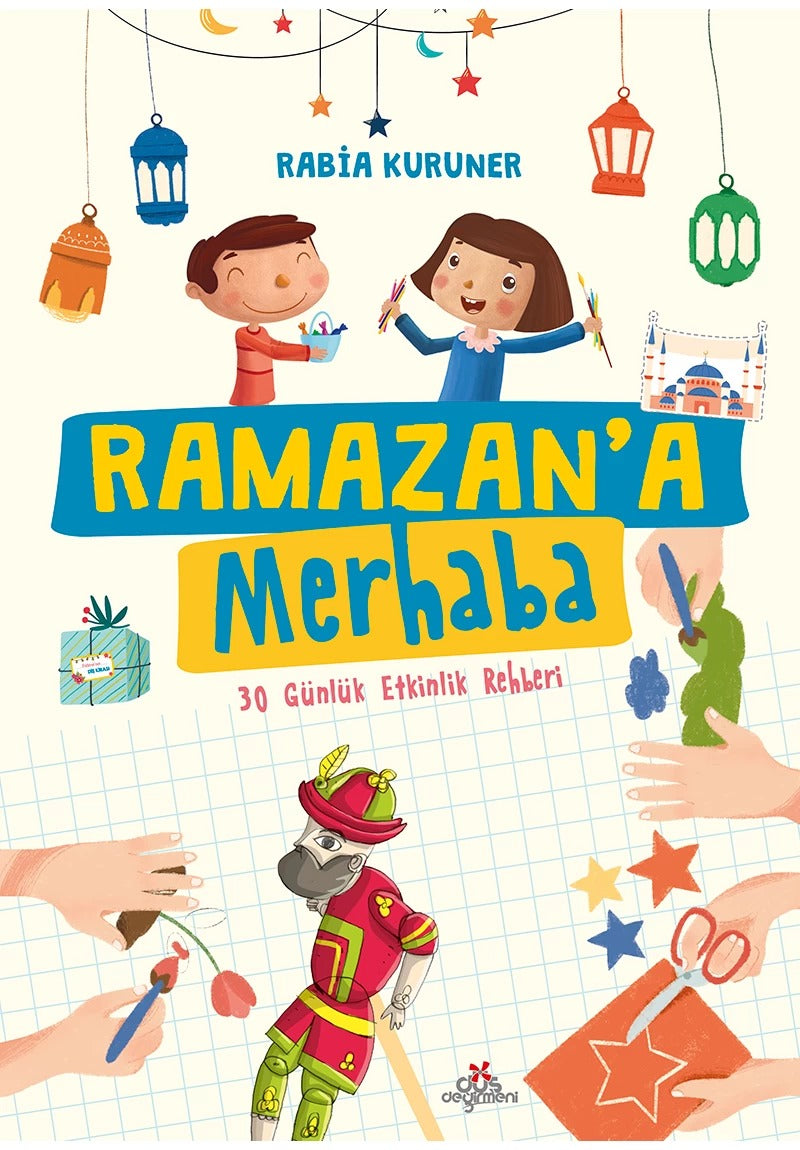 Ramazan'a Merhaba - 30 Günlük Etkinlik Rehberi | Düş Değirmeni