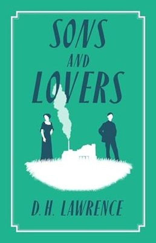 Sons and Lovers | Alma Books