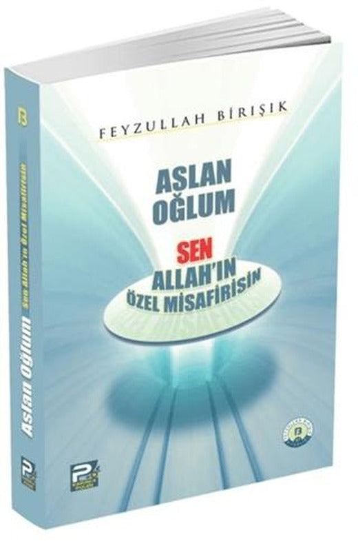 Aslan Oğlum Sen Allah'ın Özel Misafirisin | Karınca & Polen Yayınları (Ciltsiz)