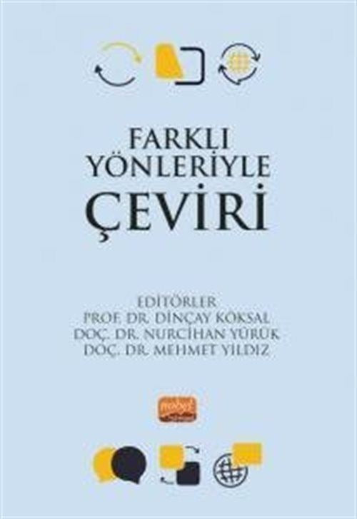 Farklı Yönleriyle Çeviri | Nobel Bilimsel Eserler (İnce Kapak)