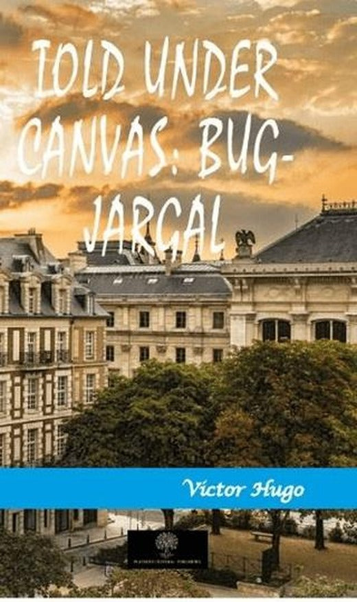 Told Under Canvas: Bug-Jargal | Platanus Publishing (Ciltsiz)