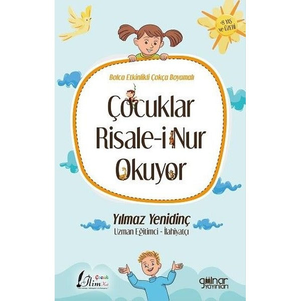 Çocuklar Risale-i Nur Okuyor - Bolca Etkinlikli Çokça Boyamalı | Gülnar Yayınları (İnce Kapak )
