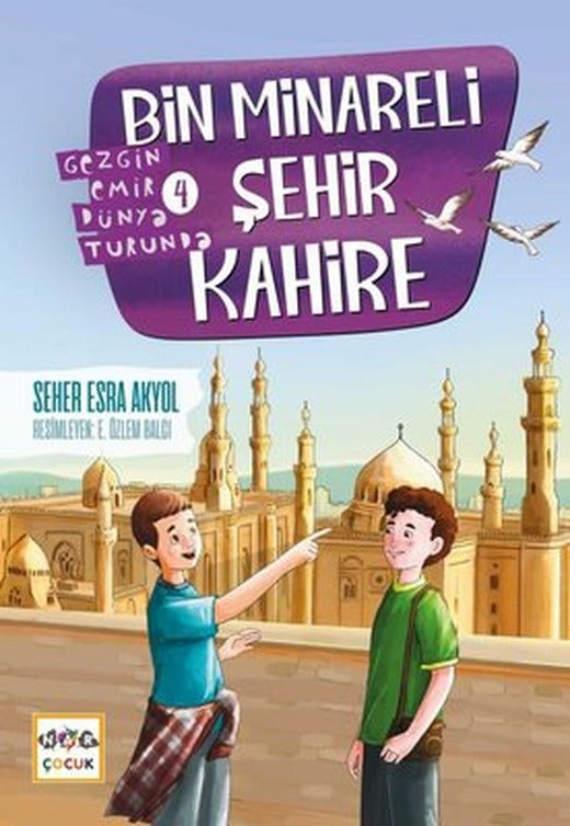 Bin Minareli Şehir Kahire - Gezgin Emir Dünya Turunda 4 | Nar Çocuk