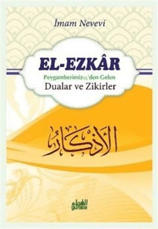 El-Ezkar: Peygamber (s.a.v.)'den Gelen Dualar ve Zikirler