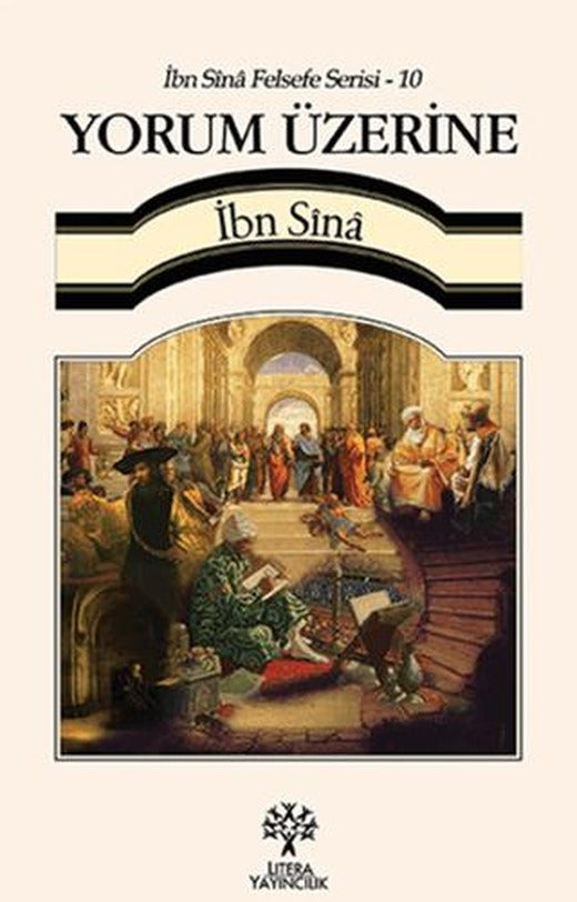 Yorum Üzerine / İbn Sina Felsefe Serisi - 10