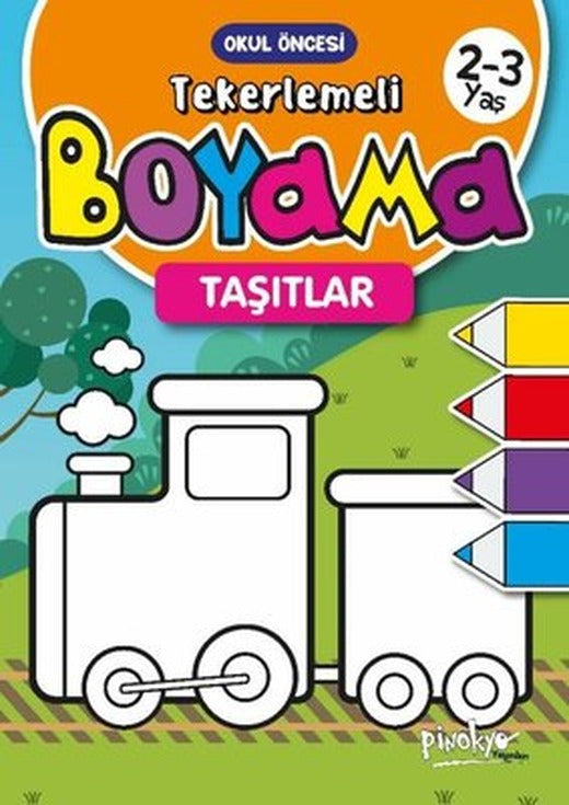 Tekerlemeli Boyama Taşıtlar 2 - 3 Yaş | Pinokyo
