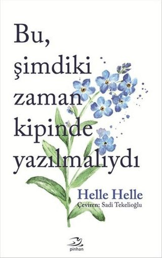Bu Şimdiki Zaman Kipinde Yazılmalıydı