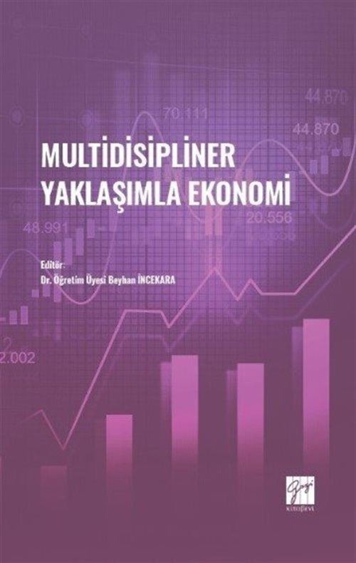 Multidisipliner Yaklaşımla Ekonomi | Gazi Kitabevi (Ciltsiz)
