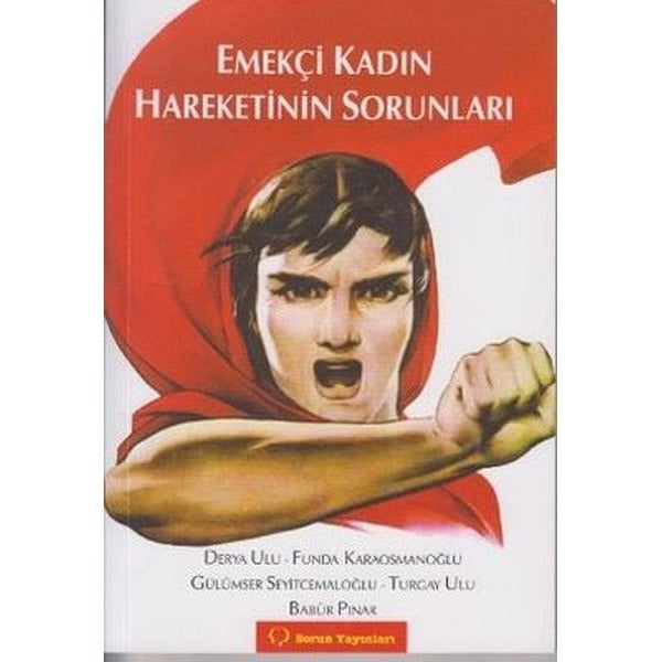 Emekçi Kadın Hareketinin Sorunları