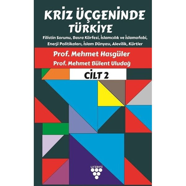 Kriz Üçgeninde Türkiye Cilt 2