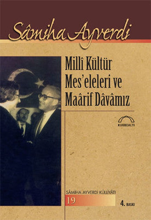 Milli Kültür ve Meseleleri ve Maarif Davamız | Kubbetli Neşriyatı