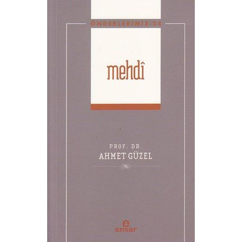 Mehdi - Önderlerimiz 24 | Ensar Neşriyat