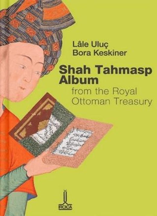 Shah Tahmasp Albüm | IRCICA (Ciltsiz)