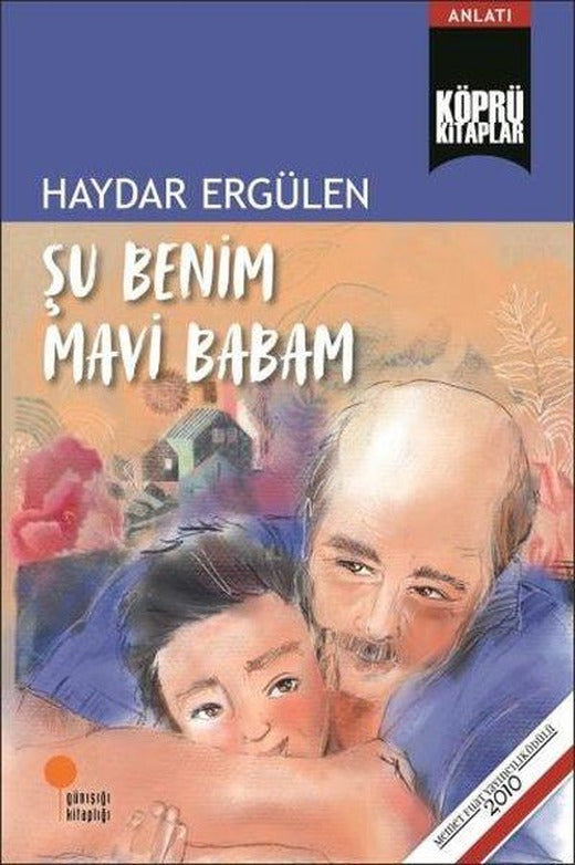 Şu Benim Mavi Babam | Günışığı Kitaplığı (İnce Kapak)