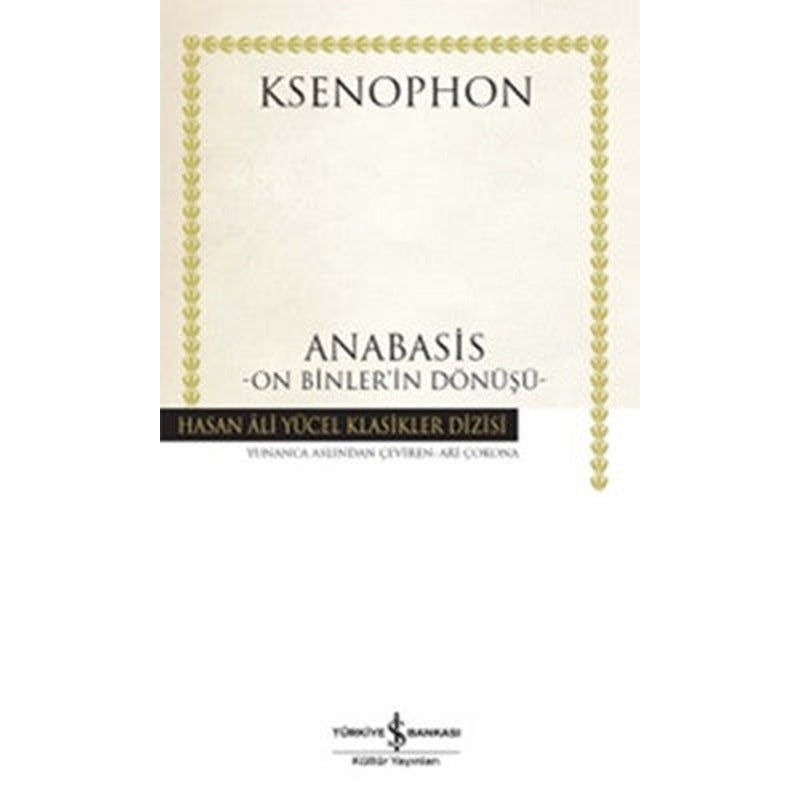 Anabasis - On Binler'in Dönüşü | İş Bankası Kültür Yayınları