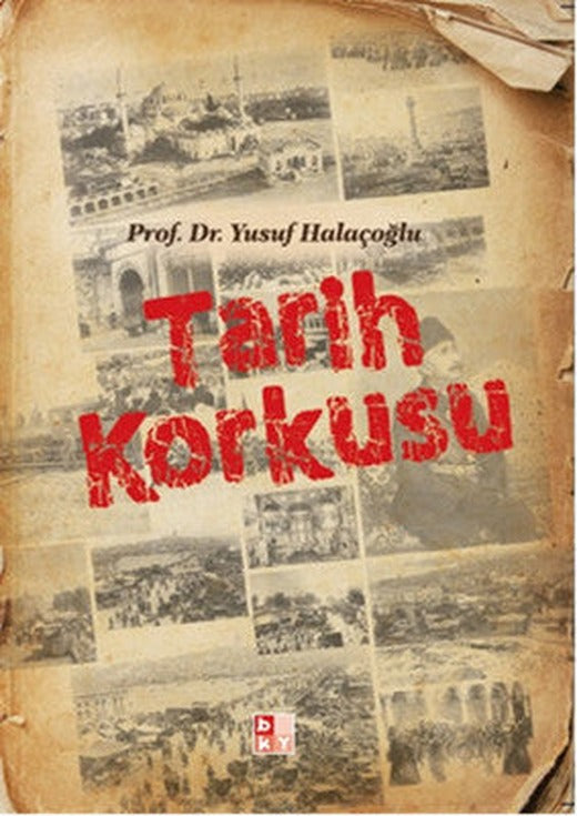 Tarih Korkusu | Babıali Kültür - BKY