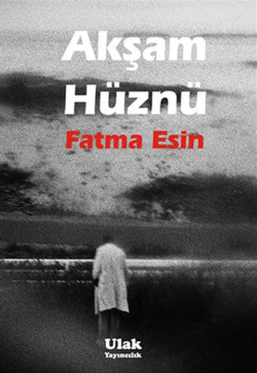 Akşam Hüznü | Ulak Yayıncılık