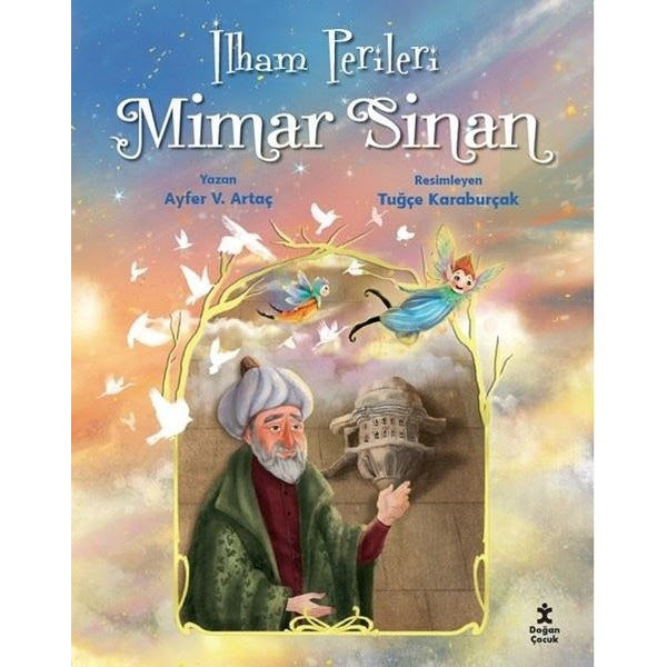 İlham Perileri - Mimar Sinan | Doğan Çocuk (İnce Kapak)