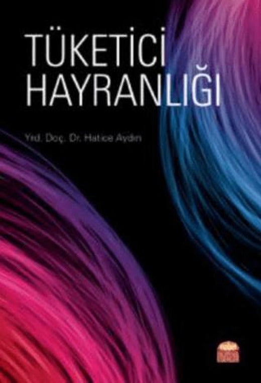 Tüketici Hayranlığı | Nobel Bilimsel Eserler (Ciltsiz)