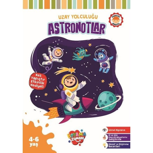 Uzay Yolculuğu Serisi -Astronotlar | Boyama Zamanı (Ciltsiz)