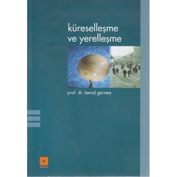 Küreselleşme ve Yerelleşme | Odak Yayınevi (Ciltsiz)