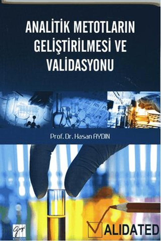 Analitik Metotların Geliştirilmesi ve Validasyonu | Gazi Kitabevi (Ciltsiz)
